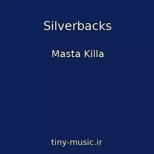 کاور آهنگ Silverbacks از Masta Killa