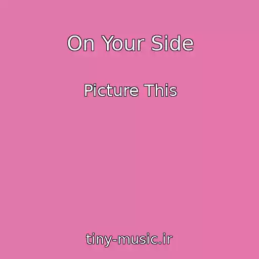 کاور آهنگ On Your Side از Picture This