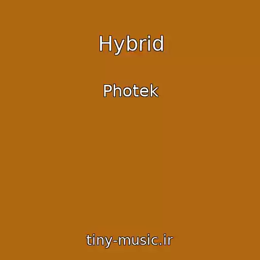 کاور آهنگ Hybrid از Photek
