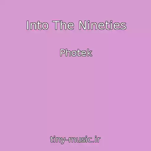 کاور آهنگ Into The Nineties از Photek
