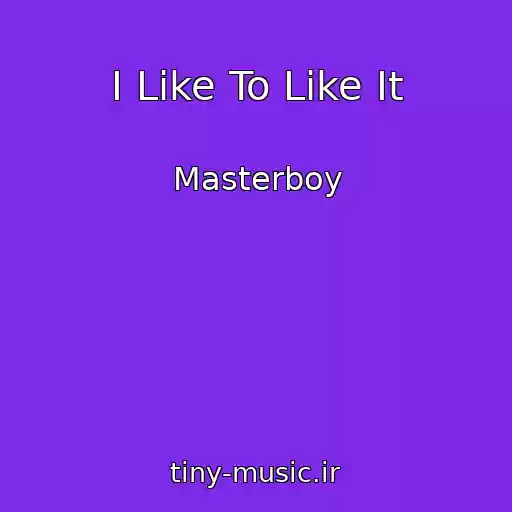 کاور آهنگ I Like To Like It از Masterboy