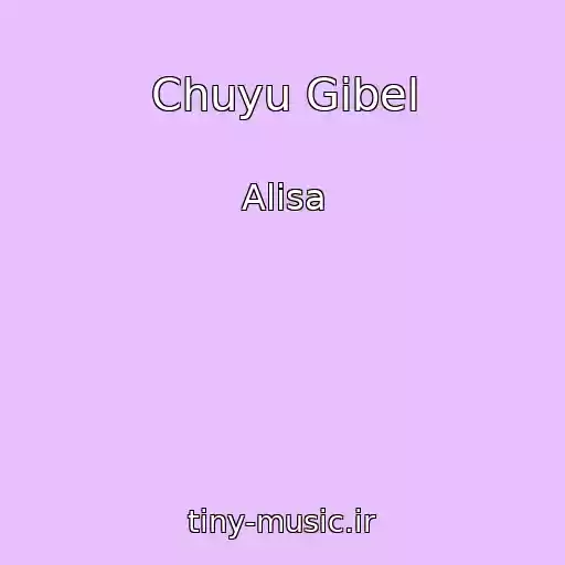 کاور آهنگ Chuyu Gibel از Alisa
