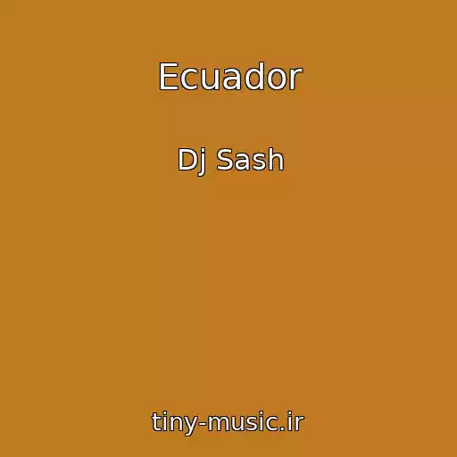 کاور آهنگ Ecuador از Dj Sash