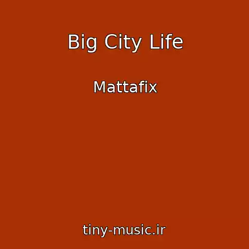 کاور آهنگ Big City Life از Mattafix