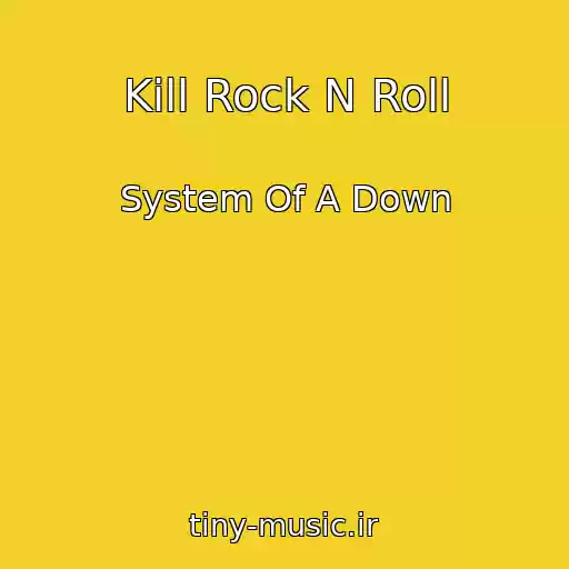 کاور آهنگ Kill Rock N Roll از System Of A Down
