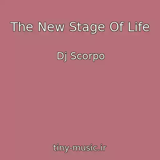 کاور آهنگ The New Stage Of Life از Dj Scorpo