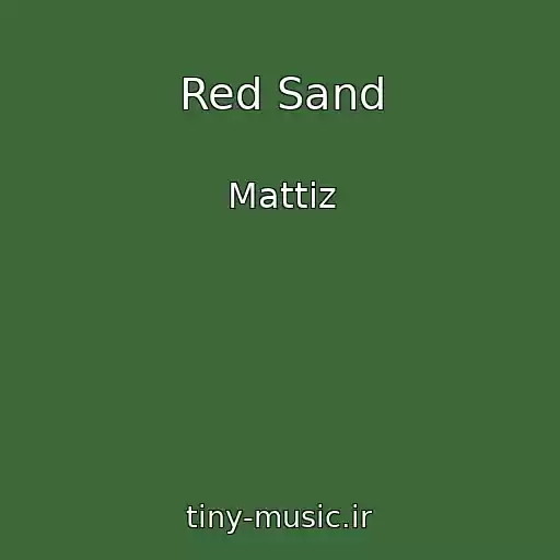 کاور آهنگ Red Sand از Mattiz