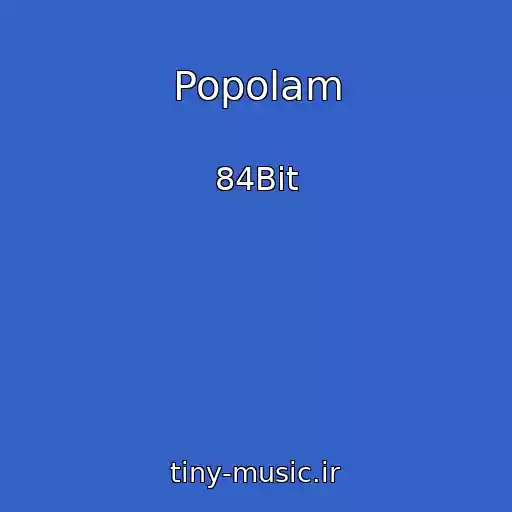 کاور آهنگ Popolam از 84Bit