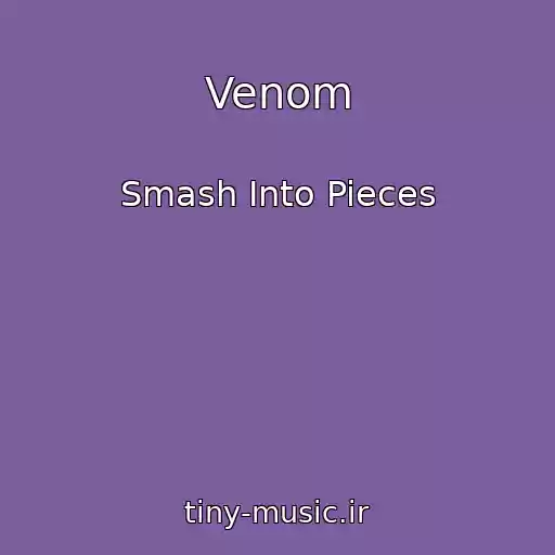 کاور آهنگ Venom از Smash Into Pieces
