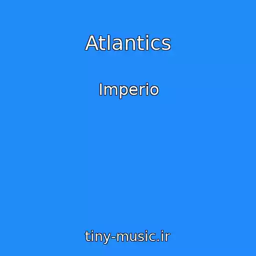 کاور آهنگ Atlantics از Imperio