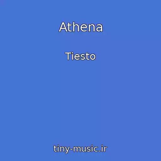 کاور آهنگ Athena از Tiesto