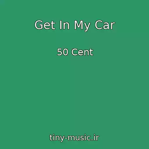 کاور آهنگ Get In My Car از 50 Cent