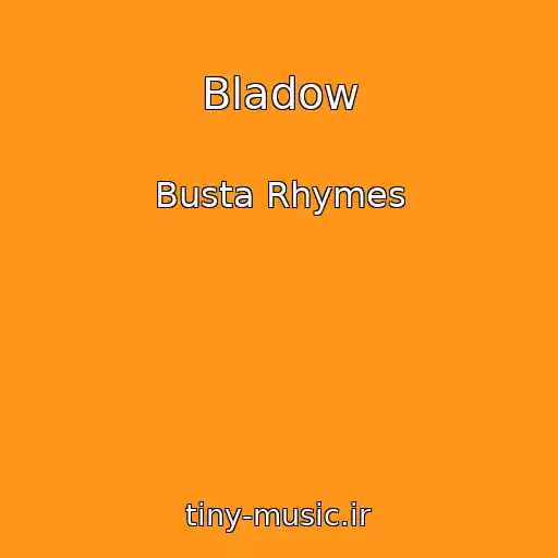 کاور آهنگ Bladow از Busta Rhymes