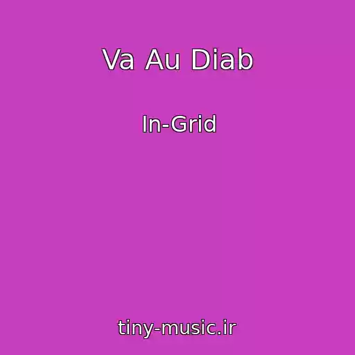 کاور آهنگ Va Au Diab از In-Grid