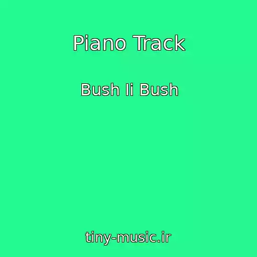 کاور آهنگ Piano Track از Bush Ii Bush