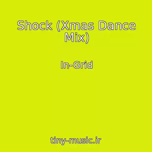 کاور آهنگ Shock (Xmas Dance Mix) از In-Grid