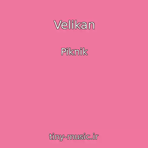 کاور آهنگ Velikan از Piknik