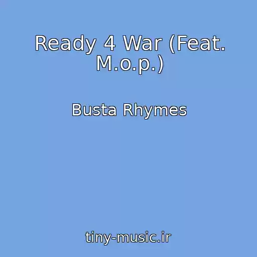 کاور آهنگ Ready 4 War (Feat. M.o.p.) از Busta Rhymes