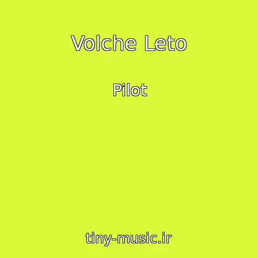 کاور آهنگ Volche Leto از Pilot