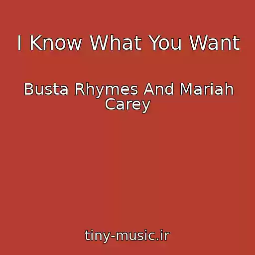 کاور آهنگ I Know What You Want از Busta Rhymes And Mariah Carey