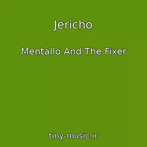 کاور آهنگ Jericho از Mentallo And The Fixer