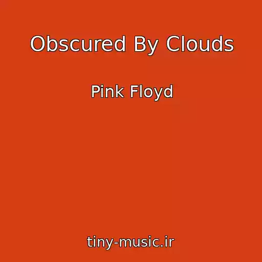 کاور آهنگ Obscured By Clouds از Pink Floyd