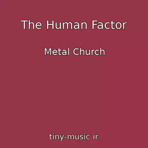 کاور آهنگ The Human Factor از Metal Church