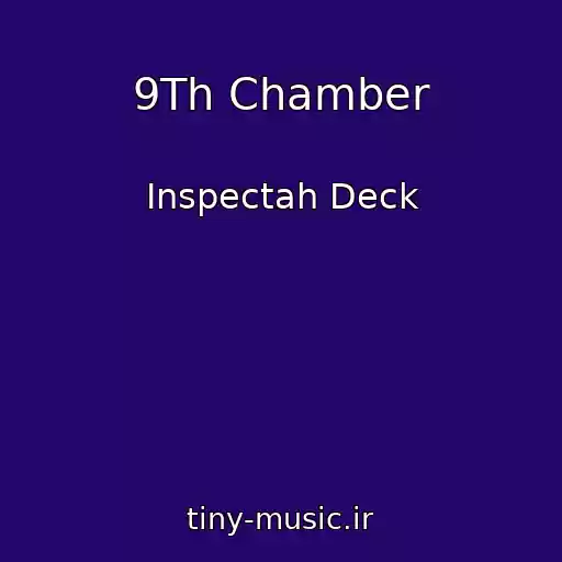 کاور آهنگ 9Th Chamber از Inspectah Deck
