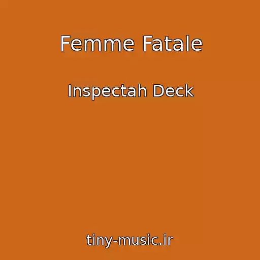 کاور آهنگ Femme Fatale از Inspectah Deck