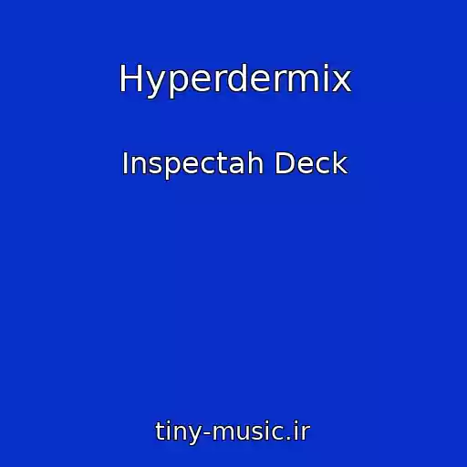 کاور آهنگ Hyperdermix از Inspectah Deck