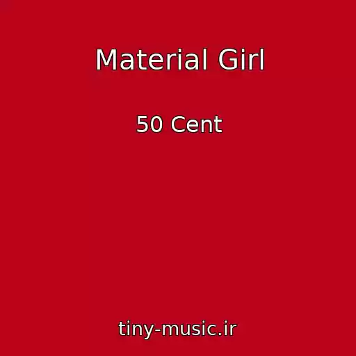 کاور آهنگ Material Girl از 50 Cent
