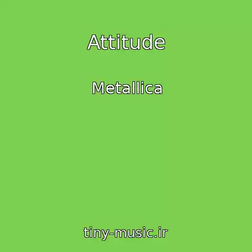 کاور آهنگ Attitude از Metallica