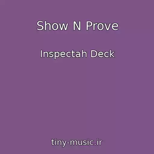 کاور آهنگ Show N Prove از Inspectah Deck