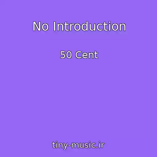 کاور آهنگ No Introduction از 50 Cent