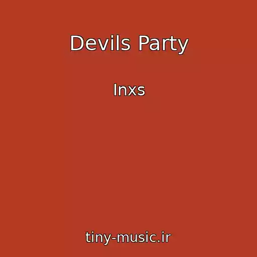 کاور آهنگ Devils Party از Inxs