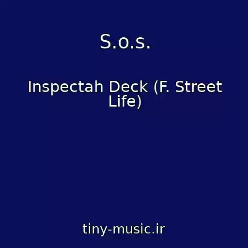 کاور آهنگ S.o.s. از Inspectah Deck (F. Street Life)