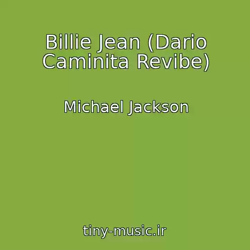 کاور آهنگ Billie Jean (Dario Caminita Revibe) از Michael Jackson