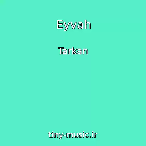 کاور آهنگ Eyvah از Tarkan