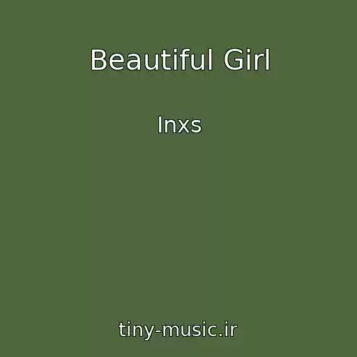 کاور آهنگ Beautiful Girl از Inxs