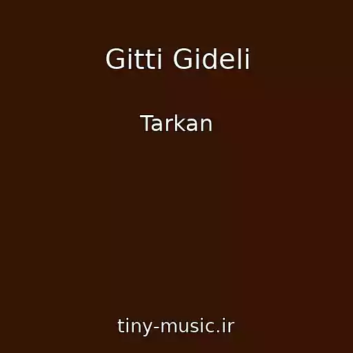 کاور آهنگ Gitti Gideli از Tarkan