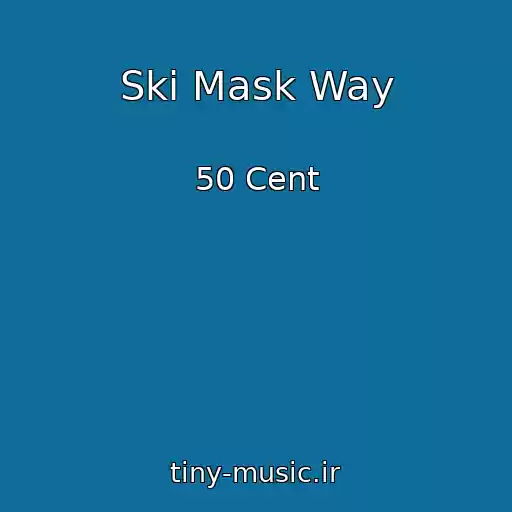 کاور آهنگ Ski Mask Way از 50 Cent