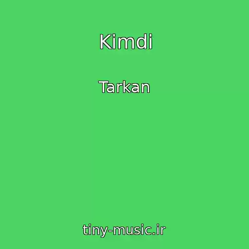 کاور آهنگ Kimdi از Tarkan