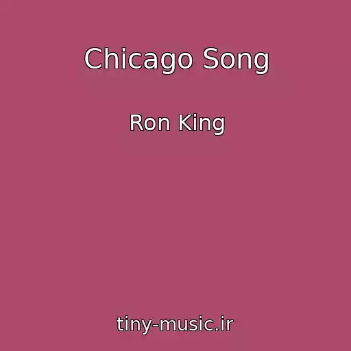 کاور آهنگ Chicago Song از Ron King