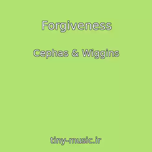 کاور آهنگ Forgiveness از Cephas & Wiggins
