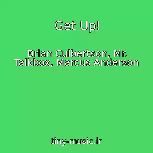 کاور آهنگ Get Up! از Brian Culbertson, Mr. Talkbox, Marcus Anderson