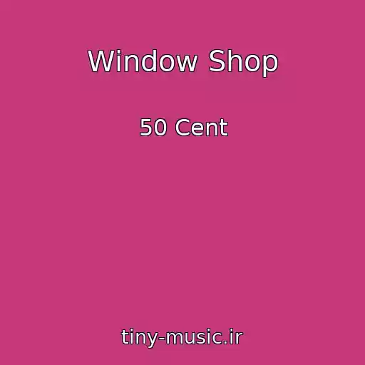کاور آهنگ Window Shop از 50 Cent