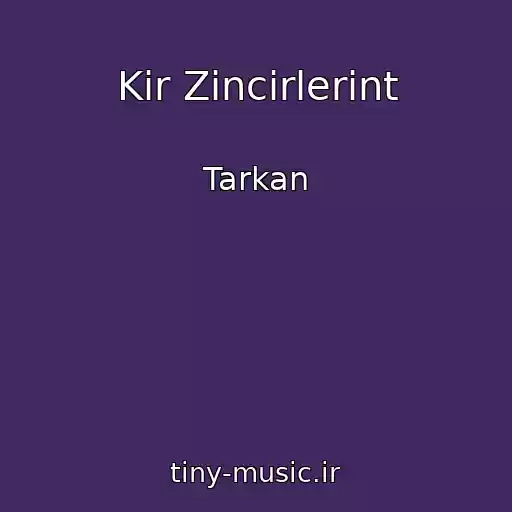 کاور آهنگ Kir Zincirlerint از Tarkan