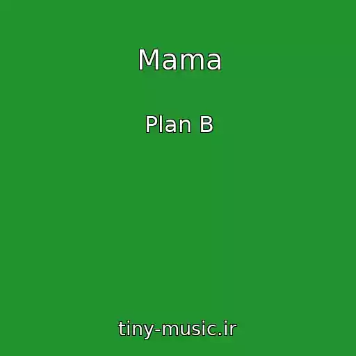 کاور آهنگ Mama از Plan B