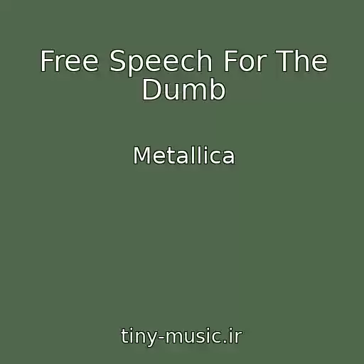 کاور آهنگ Free Speech For The Dumb از Metallica