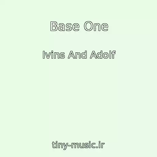 کاور آهنگ Base One از Ivins And Adolf